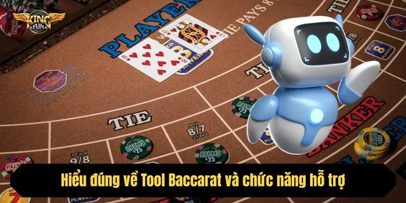Hiểu đúng về Tool Baccarat và chức năng hỗ trợ
